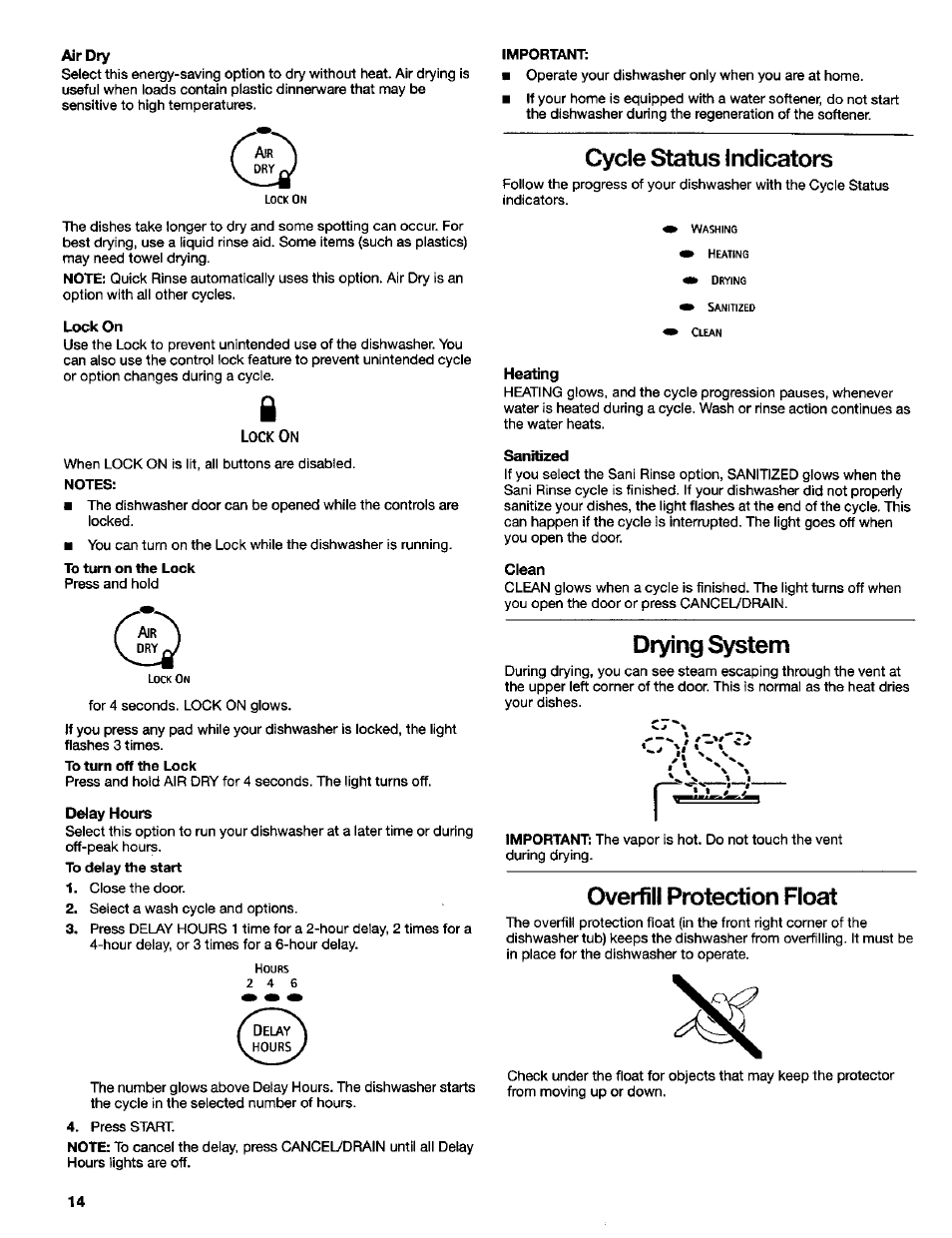 Delay hours, Cycle status indicators, Heating | Sanitized, Clean, Drying system, Overfill protection float | Kenmore 665.16734 User Manual | Page 14 / 18