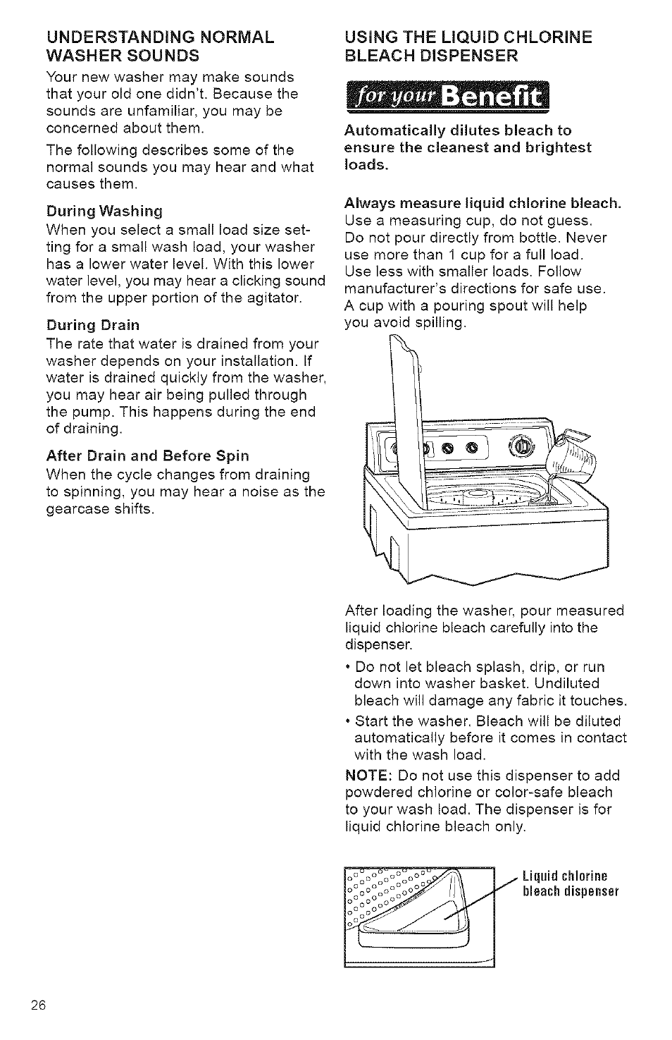 Understanding normal washer sounds, Using the liquid chlorine bleach dispenser, Benefit | Kenmore 3950144 User Manual | Page 26 / 37