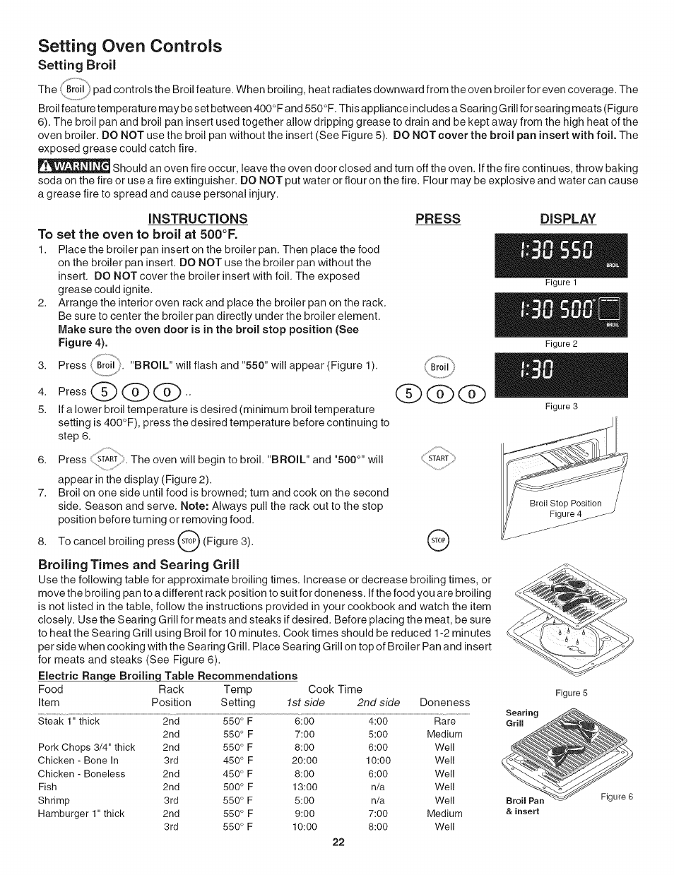 A warning, Instructions, To set the oven to broil at 500°f | Press, Display, N cn n, Press (i) (2) (o)- cd, Broiling times and searing grill, 30s50, Setting oven controls | Kenmore 790. 4789 User Manual | Page 22 / 36
