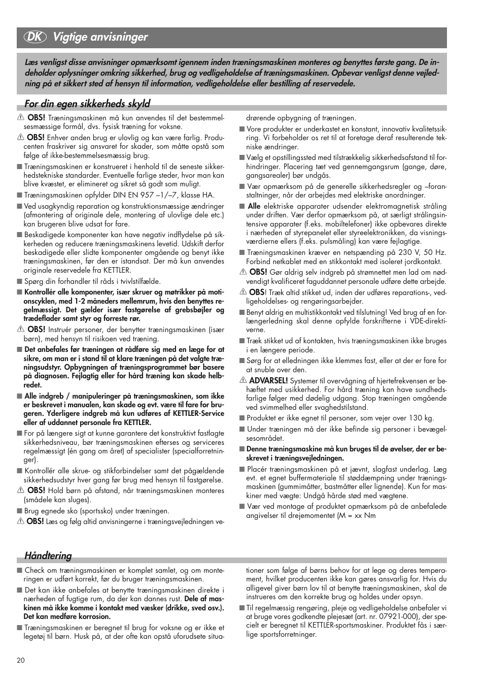 Dk vigtige anvisninger, Håndtering, For din egen sikkerheds skyld | Kettler 07975-100 User Manual | Page 20 / 36