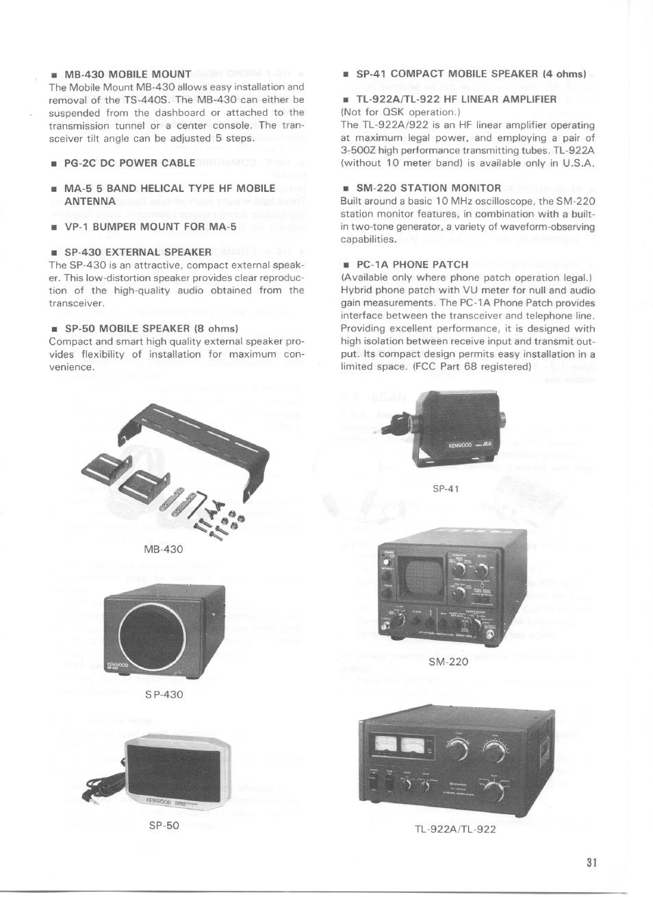 Mb-430 mobile mount, Pg-2c dc power cable, Sp-41 compact mobile speaker (4 ohms) | Tl-922a/tl-922 hf linear amplifier, Ma-5 5 band helical type hf mobile antenna, Vp-1 bumper mount for ma-5, Sp-430 external speaker, Sp-50 mobile speaker (8 ohms), Sm-220 station monitor, Pc-1 a phone patch | Kenwood TS-440S User Manual | Page 33 / 57