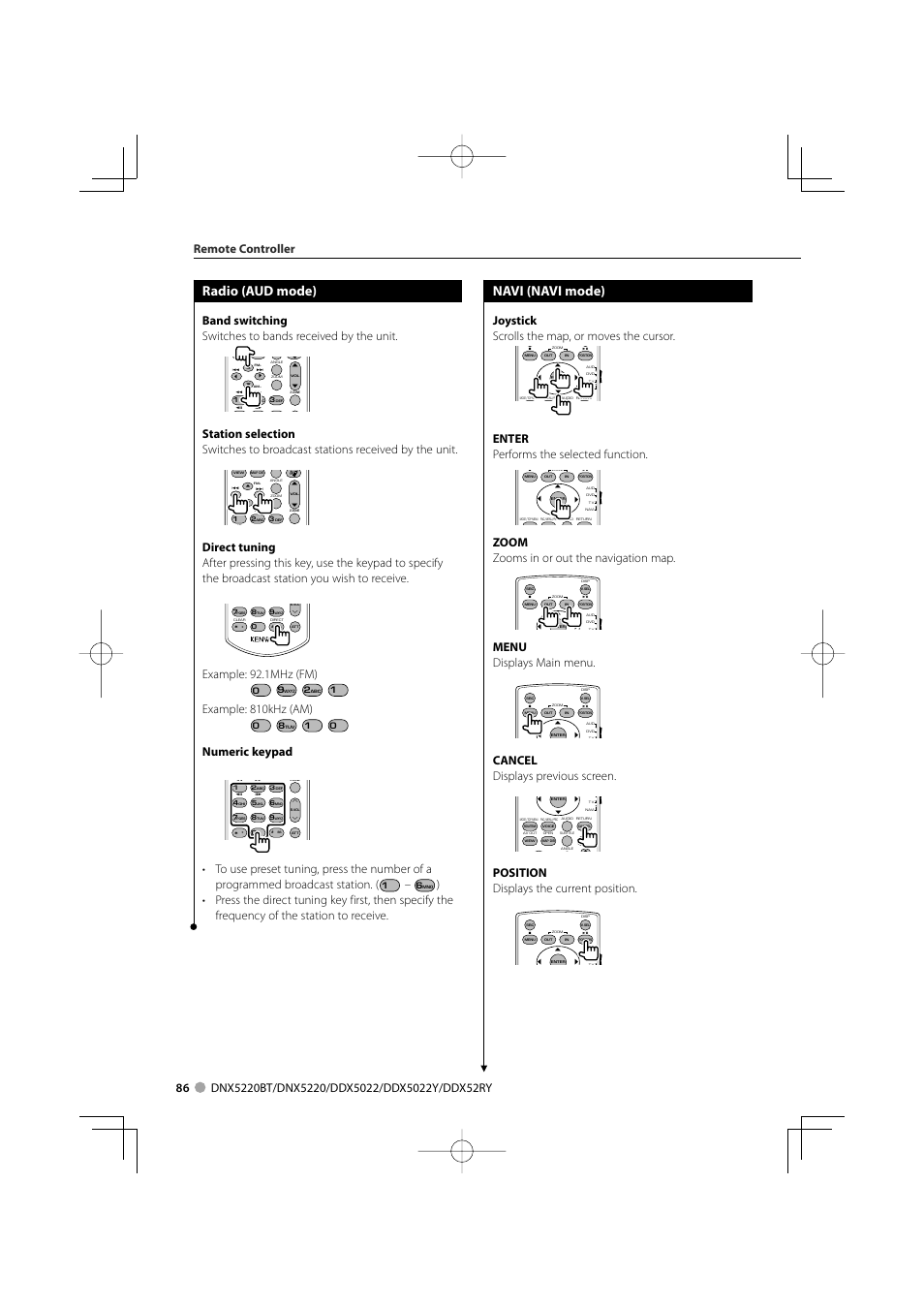 Radio (aud mode), Navi (navi mode), Example: 92.1mhz (fm) | Example: 810khz (am), Numeric keypad, Joystick scrolls the map, or moves the cursor, Enter performs the selected function, Zoom zooms in or out the navigation map, Menu displays main menu, Cancel displays previous screen | Kenwood DDX5022Y User Manual | Page 86 / 96