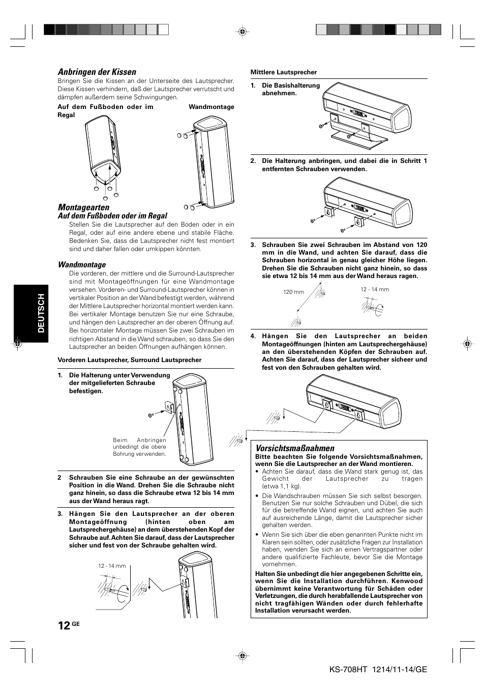 Anbringen der kissen, Vorsichtsmaßnahmen, Montagearten | Kenwood KS-708HT User Manual | Page 12 / 28