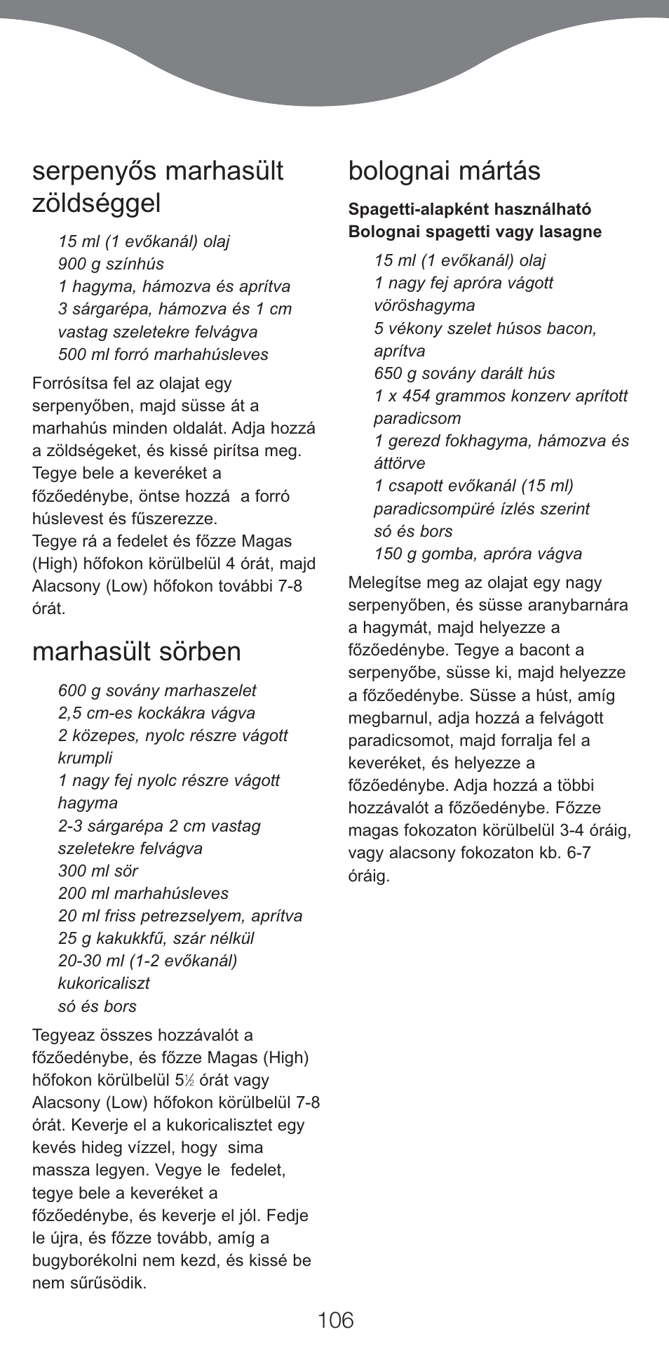 Serpenyős marhasült zöldséggel, Marhasült sörben, Bolognai mártás | Kenwood CP707 User Manual | Page 106 / 141