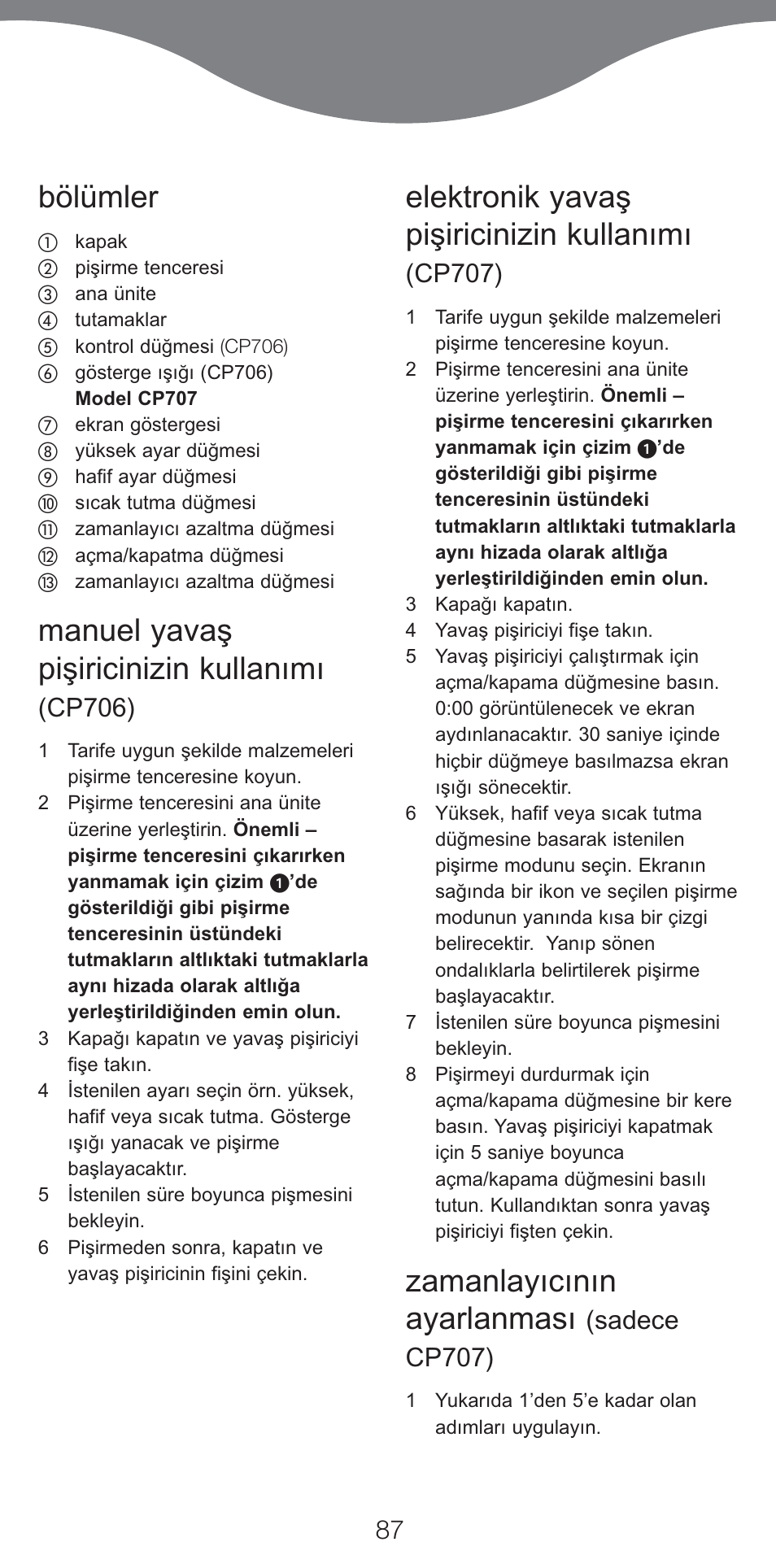 Bölümler, Manuel yavaş pişiricinizin kullanımı, Elektronik yavaş pişiricinizin kullanımı | Zamanlayıcının ayarlanması, Cp706), Cp707), Sadece cp707) | Kenwood CP707 User Manual | Page 87 / 141
