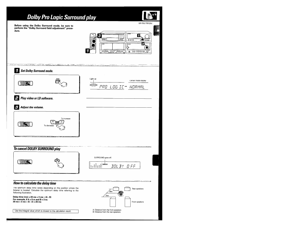 To canceldolbysurroundplay, Howto calculate the delay time, Dolby pro logic surround play | Prb lde il | Kenwood COMPACT DISC DIGITAL AUDIO UD-703 User Manual | Page 65 / 80