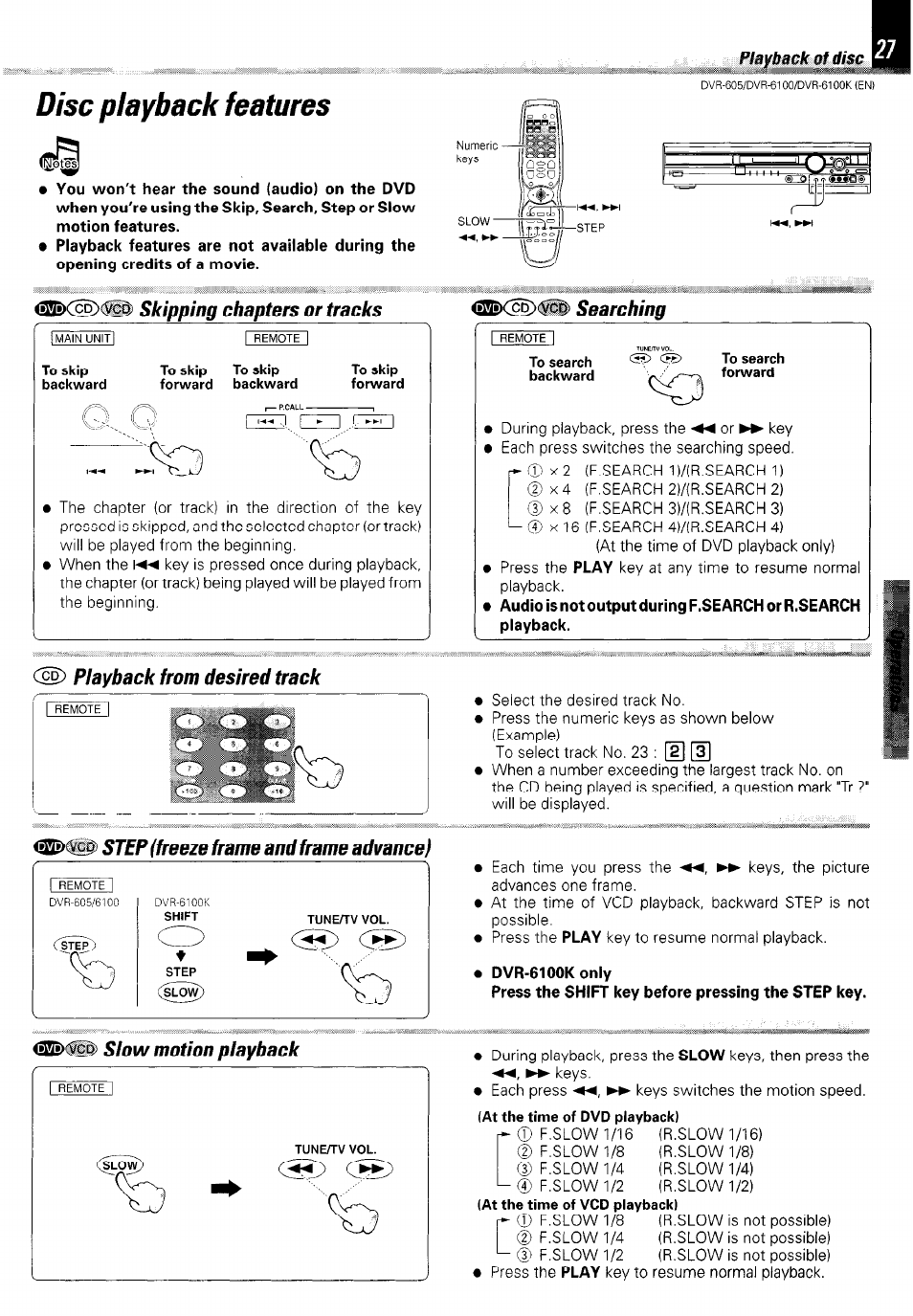 Disc playback features, Skipping chapters or tracks, 0^(5^) step (freeze frame and frame advance) | Ccd), Playback from desired track, Step (freeze frame and frame advance), Slow motion playback | Kenwood DVR-6100 User Manual | Page 27 / 76
