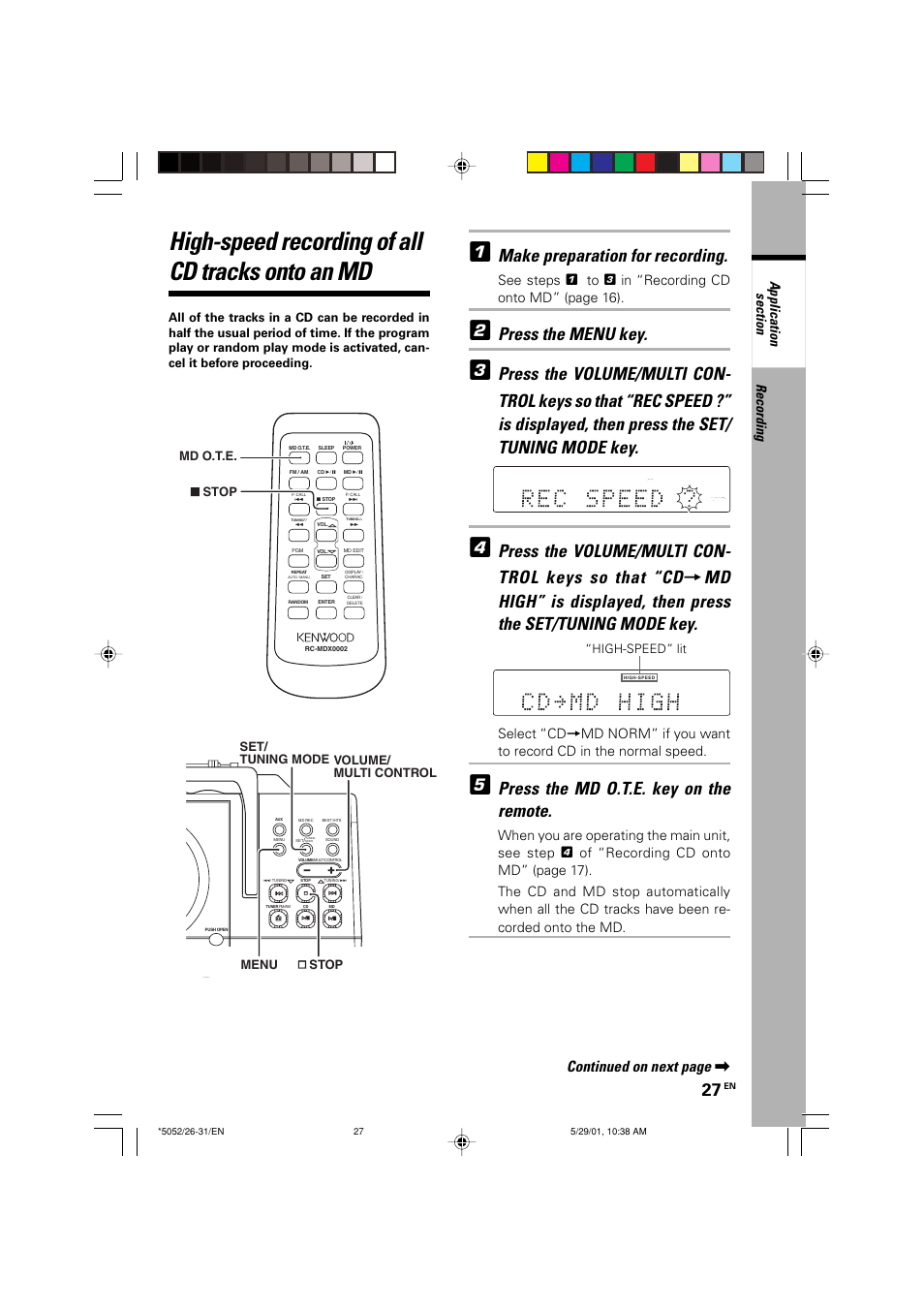 High-speed recording of all cd tracks onto an md, Make preparation for recording, Press the menu key | Press the md o.t.e. key on the remote, Continued on next page, Recording, Md o.t.e. 7 stop, Volume/ multi control menu & stop set/ tuning mode | Kenwood MDX-G2 User Manual | Page 27 / 60