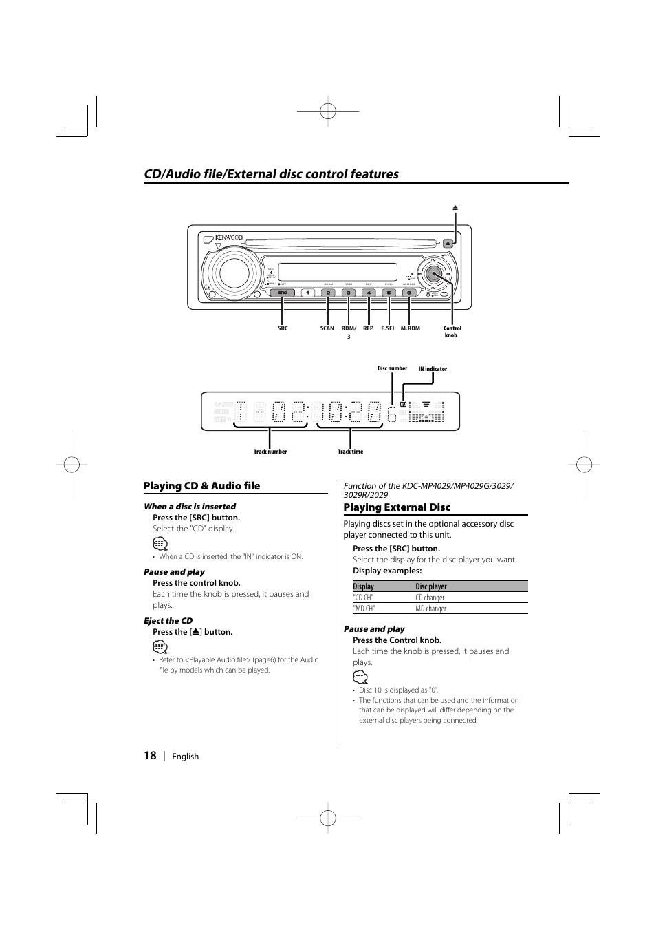 Cd/audio file/external disc control features, Playing cd & audio file, Playing external disc | When a disc is inserted, Pause and play, Eject the cd | Kenwood KDC-MP4029G User Manual | Page 18 / 40
