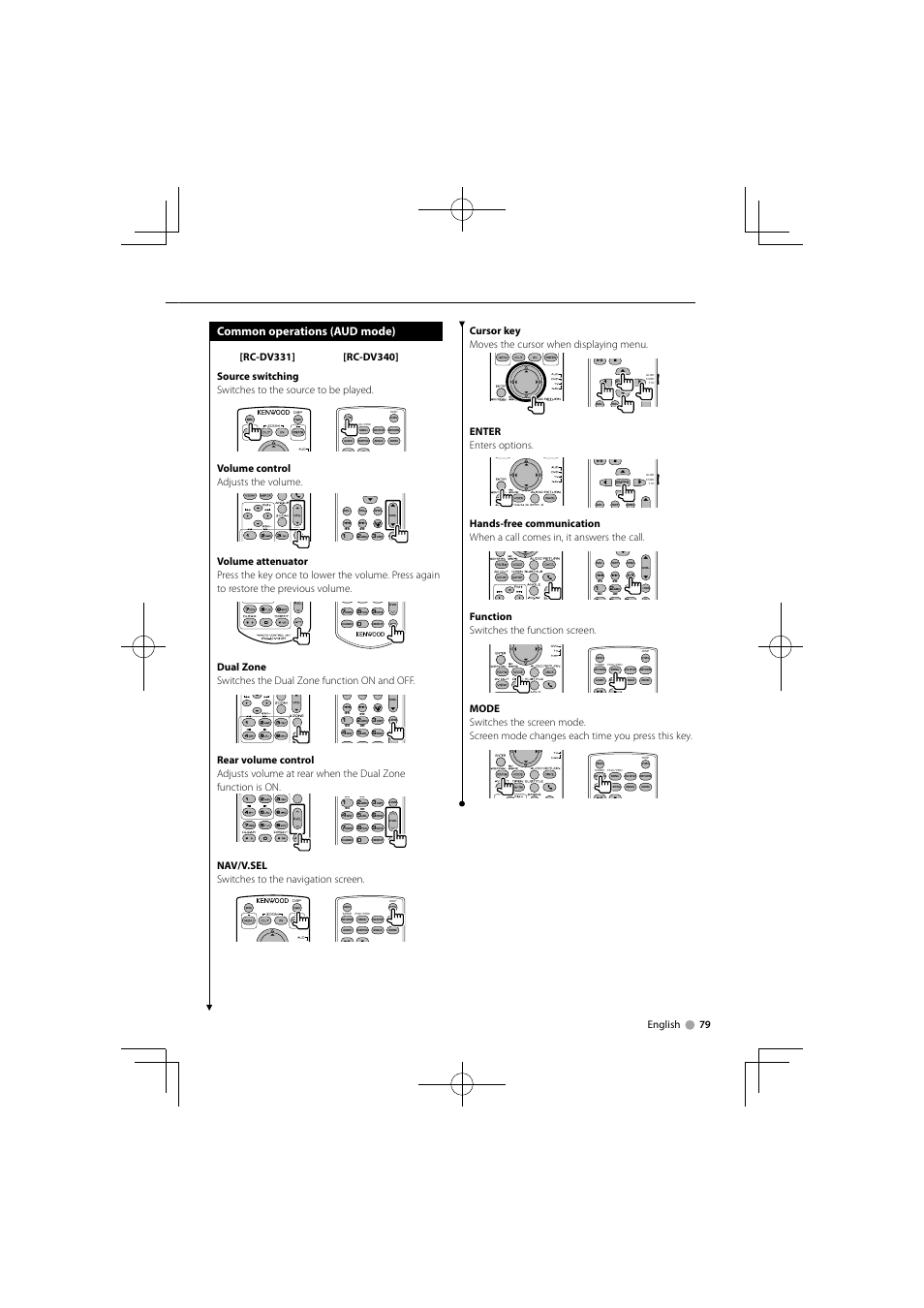 Common operations (aud mode), English 79, Volume control adjusts the volume | Nav/v.sel switches to the navigation screen, Cursor key moves the cursor when displaying menu, Enter enters options, Function switches the function screen | Kenwood DNX5360M User Manual | Page 79 / 96