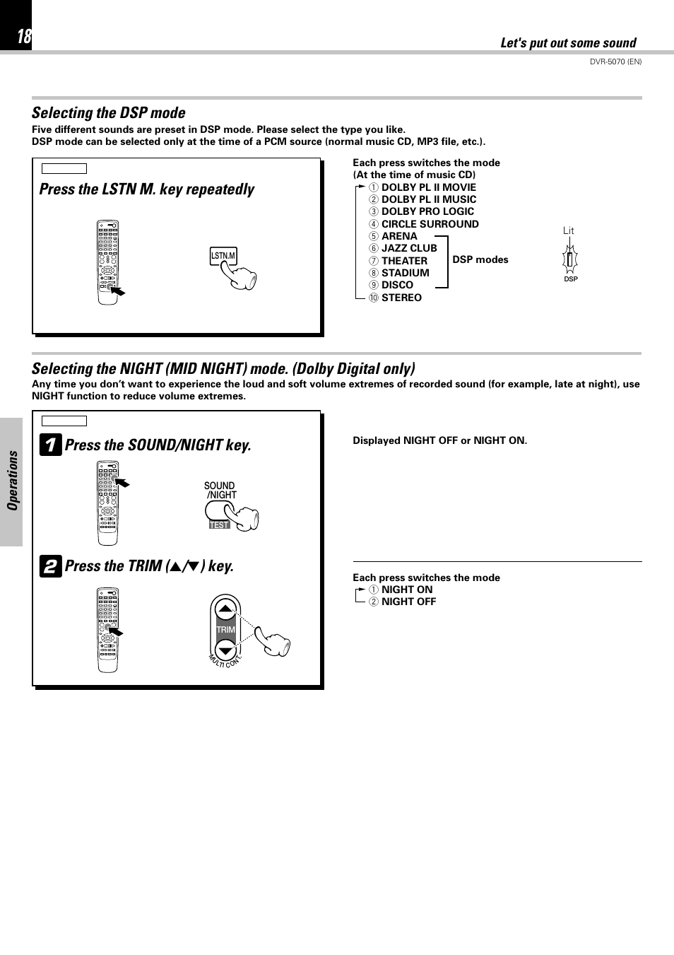 Selecting the dsp mode, Press the lstn m. key repeatedly, Press the sound/night key | Press the trim ( 5 / ∞ ) key | Kenwood DVR-5070 User Manual | Page 18 / 60