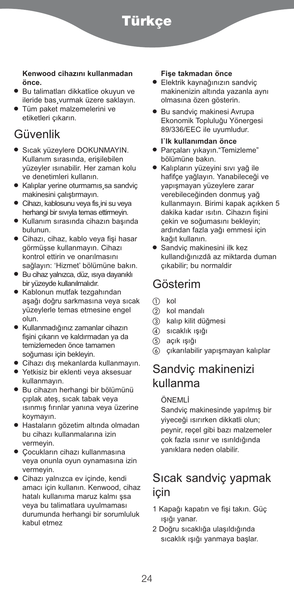 Türkçe, Güvenlik, Gösterim | Sandviç makinenizi kullanma, Sıcak sandviç yapmak için | Kenwood SM420 User Manual | Page 27 / 42
