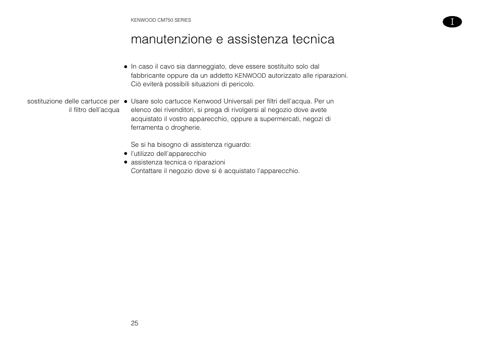 Manutenzione e assistenza tecnica | Kenwood AQUAMATIK CM750 User Manual | Page 27 / 28