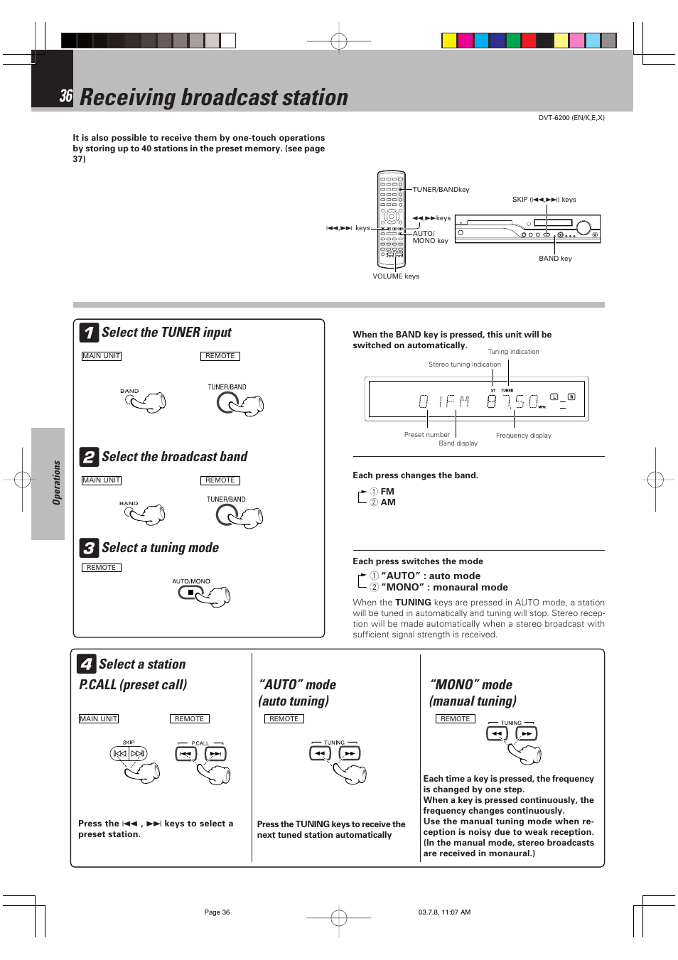 Receiving broadcast station, Select the tuner input, Select the broadcast band | Select a tuning mode, Select a station | Kenwood DVT-6200 User Manual | Page 36 / 60