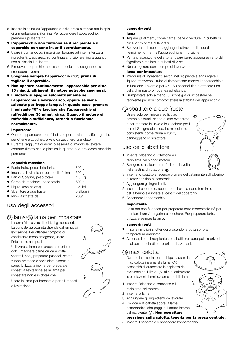 Uso degli accessori, Lama, Lama per impastare | Sbattitore a due fruste, Uso dello sbattitore, Maxi calotta | Kenwood FP940 series User Manual | Page 25 / 49