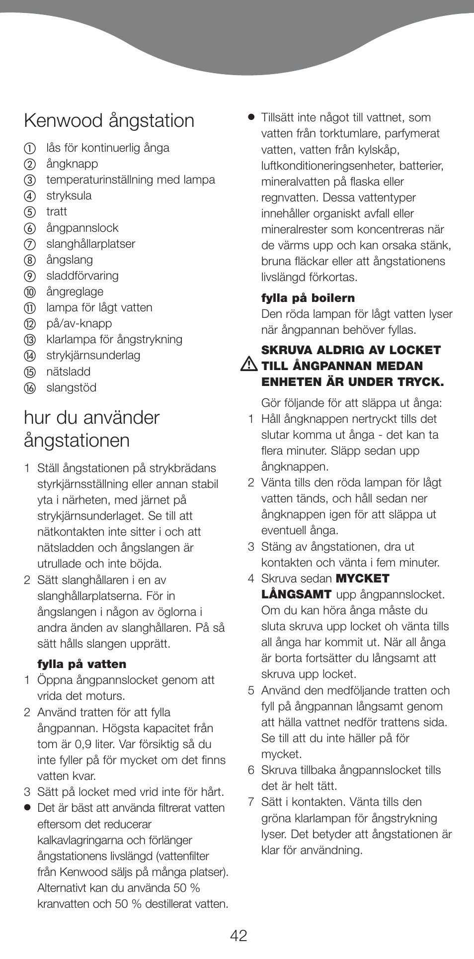 Kenwood ångstation, Hur du använder ångstationen | Kenwood IC400 Series User Manual | Page 44 / 90