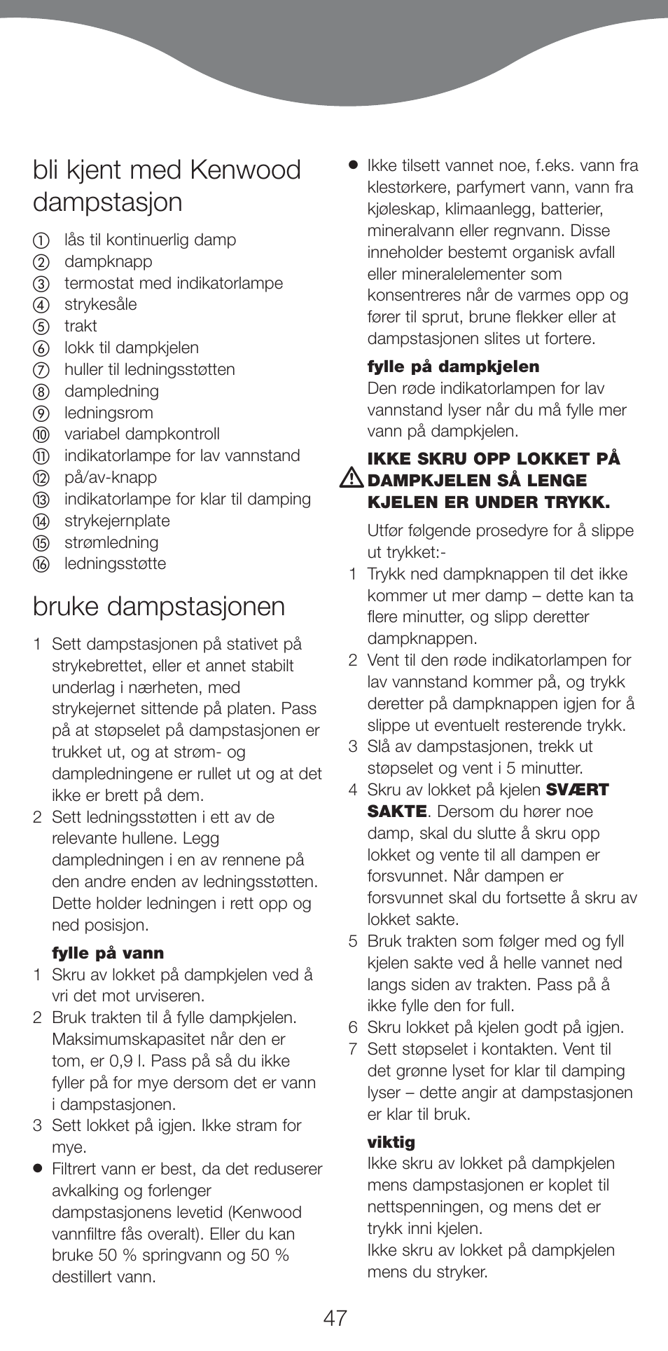 Bli kjent med kenwood dampstasjon, Bruke dampstasjonen | Kenwood IC400 Series User Manual | Page 49 / 90