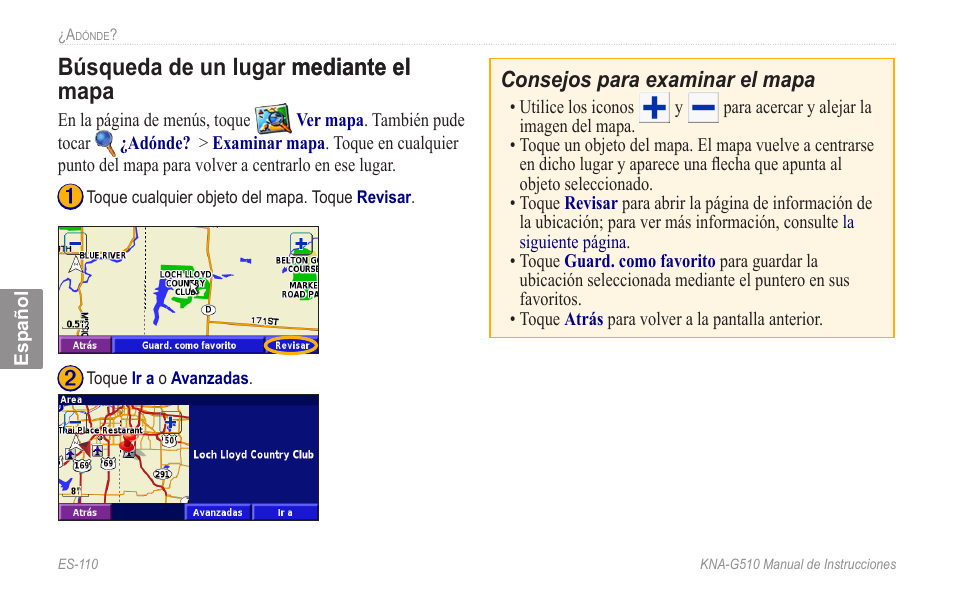 Búsqueda.de.un.lugar.mediante.el, Mapa, Búsqueda de un lugar mediante el mediante el mapa | Kenwood KNA-G510 User Manual | Page 116 / 160
