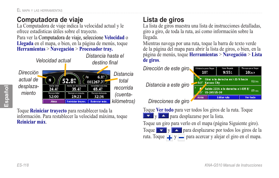 Computadora.de.viaje lista.de.giros, De viaje. consulte la, Para abrir la lista de giros. consulte la | Computadora de viaje, Lista de giros | Kenwood KNA-G510 User Manual | Page 124 / 160