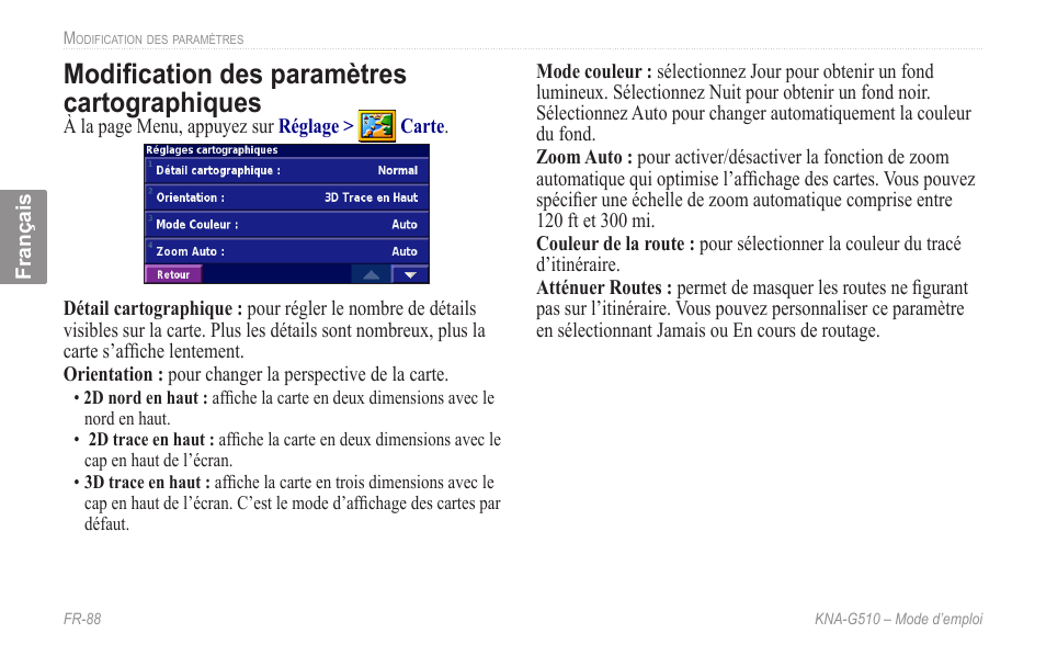Modification des paramètres cartographiques, Modification des paramètres, Cartographiques | Kenwood KNA-G510 User Manual | Page 94 / 160