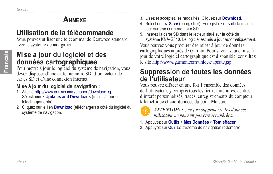 Annexe, Utilisation de la télécommande, Suppression de toutes les données de l’utilisateur | Cartographiques, Suppression.de.toutes.les.données.de, L’utilisateur | Kenwood KNA-G510 User Manual | Page 98 / 160