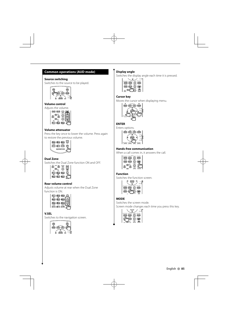 Common operations (aud mode), Cursor key moves the cursor when displaying menu, Enter enters options | Function switches the function screen, Volume control adjusts the volume, V.sel switches to the navigation screen | Kenwood DDX7034BT User Manual | Page 85 / 100