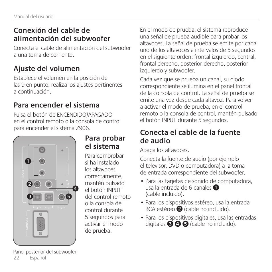 Conexión del cable de alimentación del subwoofer, Ajuste del volumen, Para encender el sistema | Para probar el sistema, Conecta el cable de la fuente de audio | Logitech Surround Sound Speakers Z906 User Manual | Page 22 / 52
