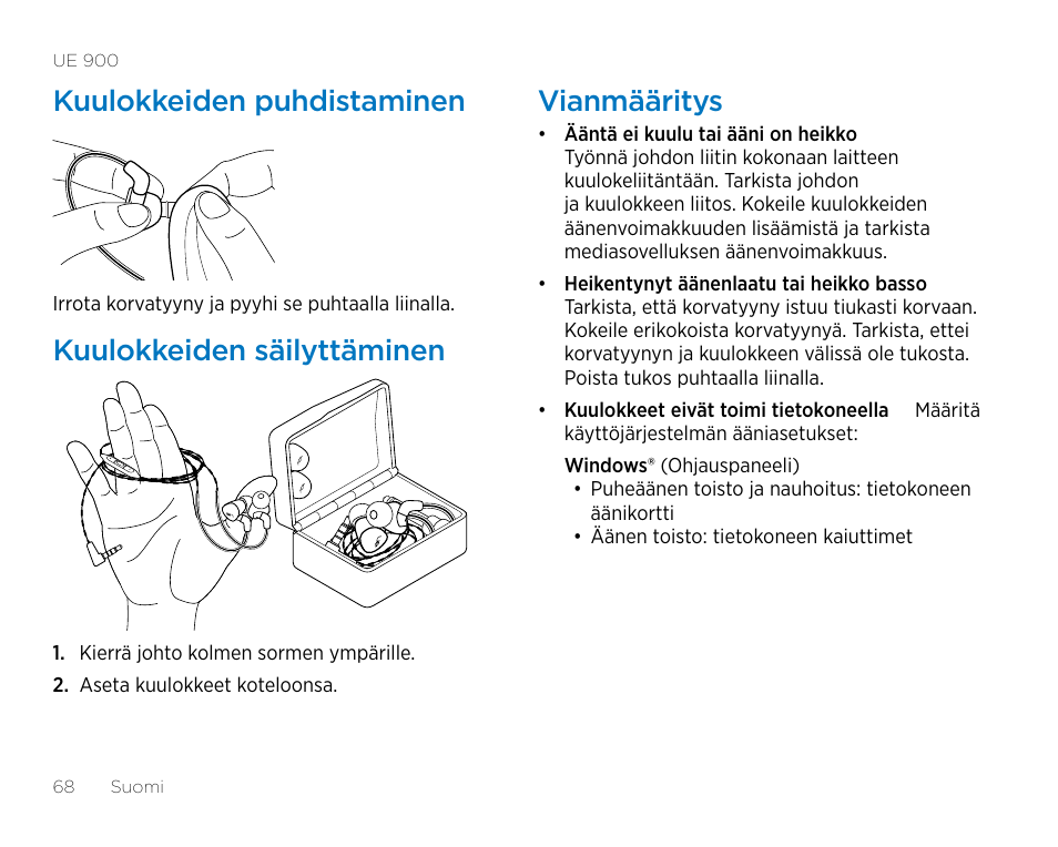 Kuulokkeiden puhdistaminen, Kuulokkeiden säilyttäminen, Vianmääritys | Logitech UE900 User Manual | Page 68 / 72