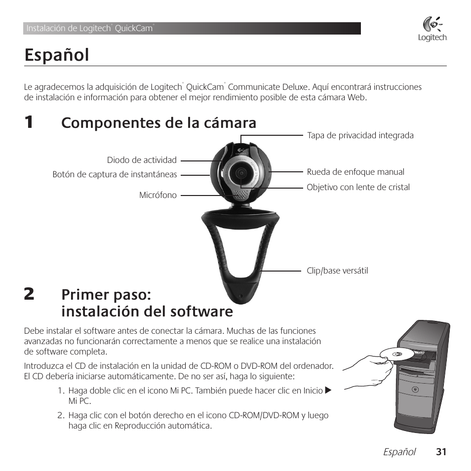 Español, Componentes .de .la .cámara, Primer .paso: . . instalación .del .software | Logitech QuickCam Communicate Deluxe V-UBE43 User Manual | Page 31 / 116