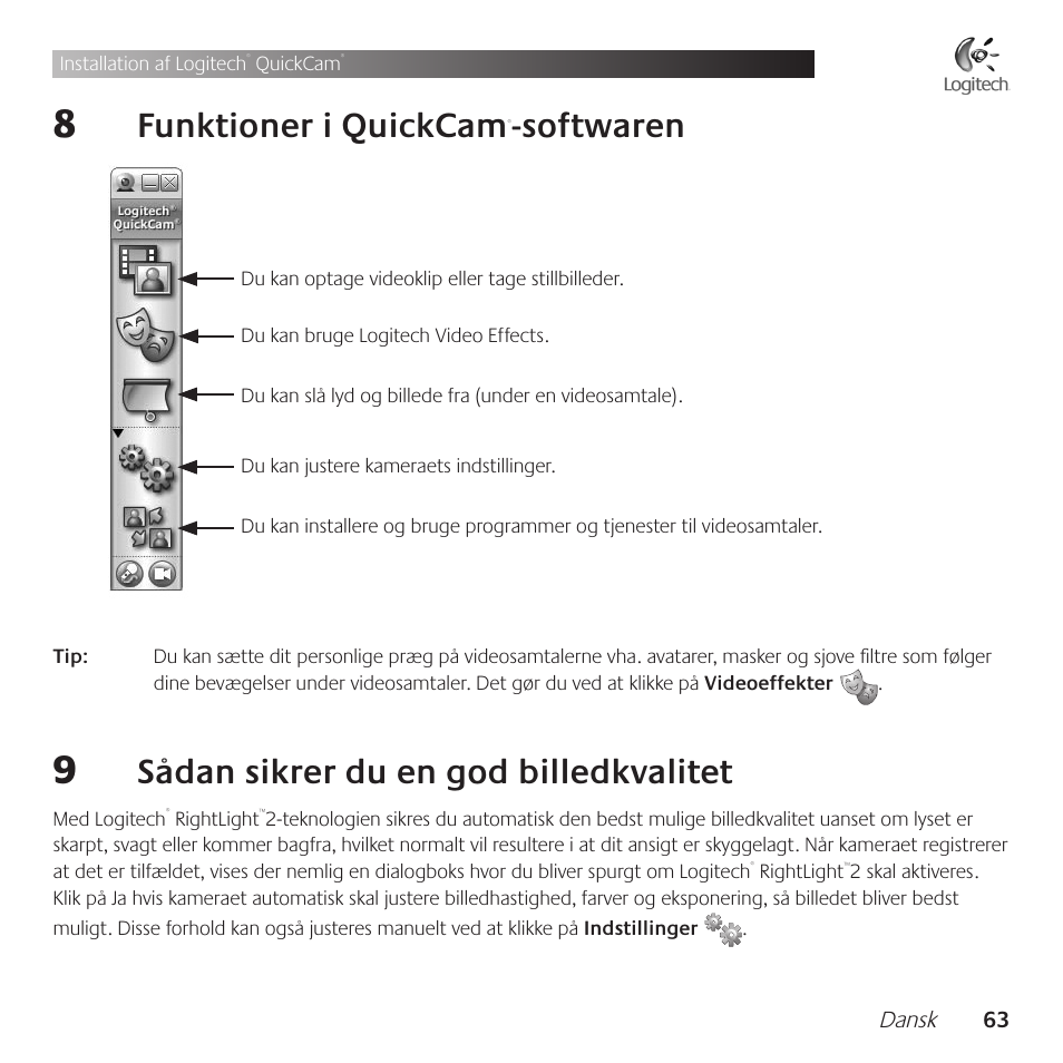 Funktioner .i .quickcam, Softwaren, Sådan .sikrer .du .en .god .billedkvalitet | Logitech QuickCam Communicate Deluxe V-UBE43 User Manual | Page 63 / 116