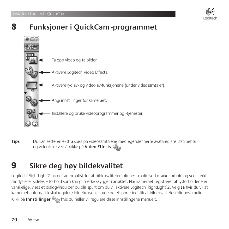 Funksjoner .i .quickcam, Programmet, Sikre .deg .høy .bildekvalitet | Logitech QuickCam Communicate Deluxe V-UBE43 User Manual | Page 70 / 116