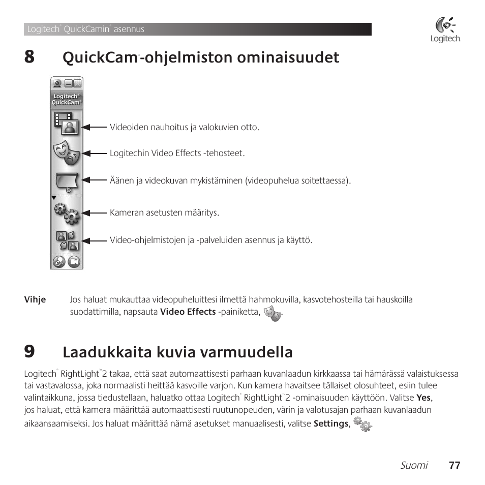 Quickcam, Ohjelmiston .ominaisuudet, Laadukkaita .kuvia .varmuudella | Logitech QuickCam Communicate Deluxe V-UBE43 User Manual | Page 77 / 116