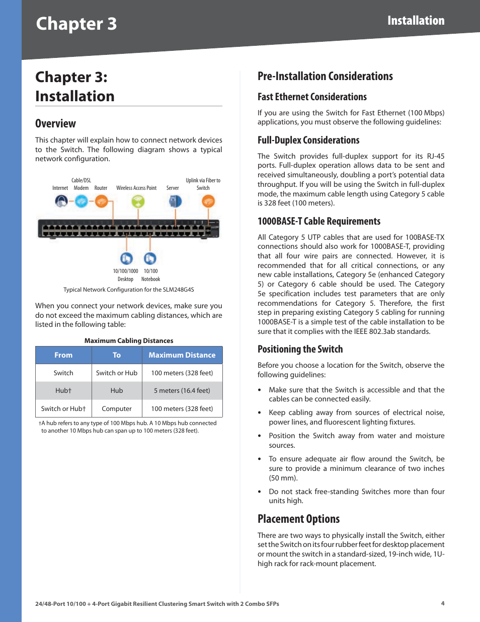 Chapter 3: installation, Overview, Pre-installation considerations | Fast ethernet considerations, Full-duplex considerations, 1000base-t cable requirements, Positioning the switch, Placement options, Overview pre-installation considerations, Chapter | Linksys SLM224G4S User Manual | Page 10 / 77