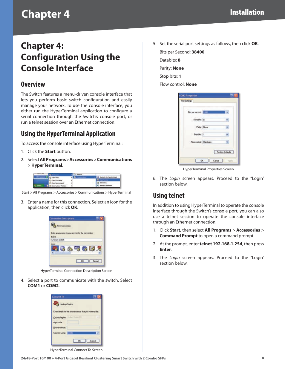 Overview, Using the hyperterminal application, Using telnet | Chapter 4, Installation | Linksys SLM224G4S User Manual | Page 14 / 77