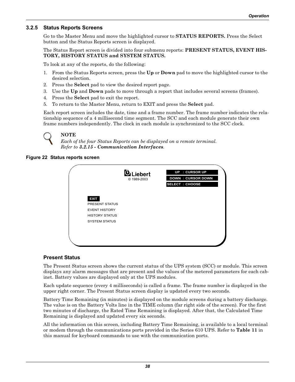5 status reports screens, Figure 22 status reports screen, Present status | Status reports screens | Liebert 1000kVA User Manual | Page 44 / 120