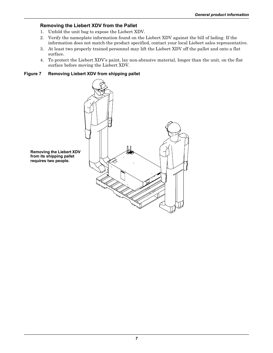 Removing the liebert xdv from the pallet, Figure 7 removing liebert xdv from shipping pallet, Figure 7 | Removing liebert xdv from shipping pallet | Liebert Cooling System XDV User Manual | Page 13 / 48