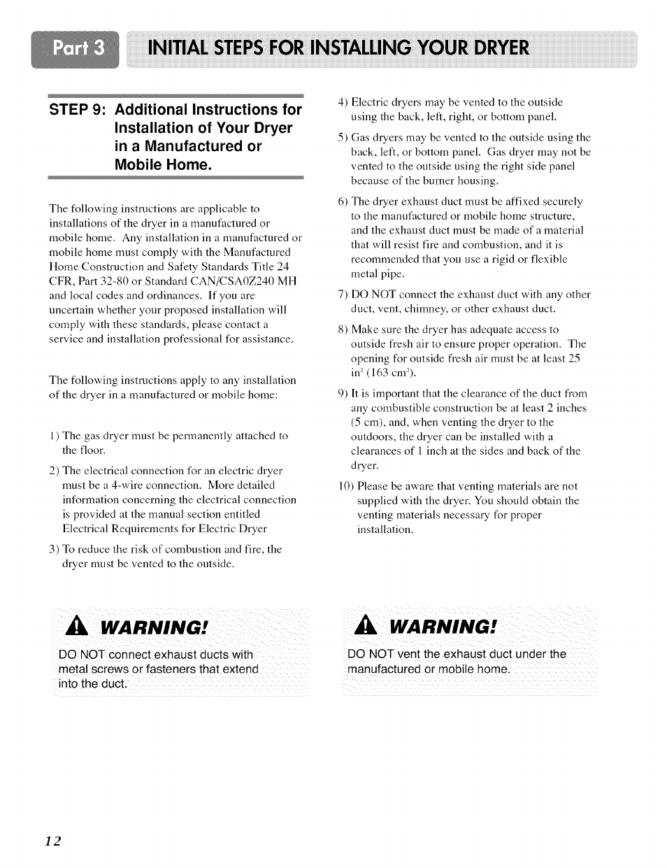 Initial steps for insialling your dryer, Warning | LG ELECTRIC AND GAS DRYER D 5988W User Manual | Page 12 / 32