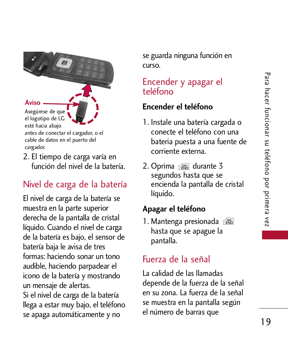 Nivel de carga de la bater, Encender y apagar el tel?ono, Encender el tel?ono | Apagar el tel?ono, Fuerza de la se?l, Nivel de carga de la batería, Encender y apagar el teléfono, Encender el teléfono, Apagar el teléfono, Fuerza de la señal | LG 300 User Manual | Page 129 / 226