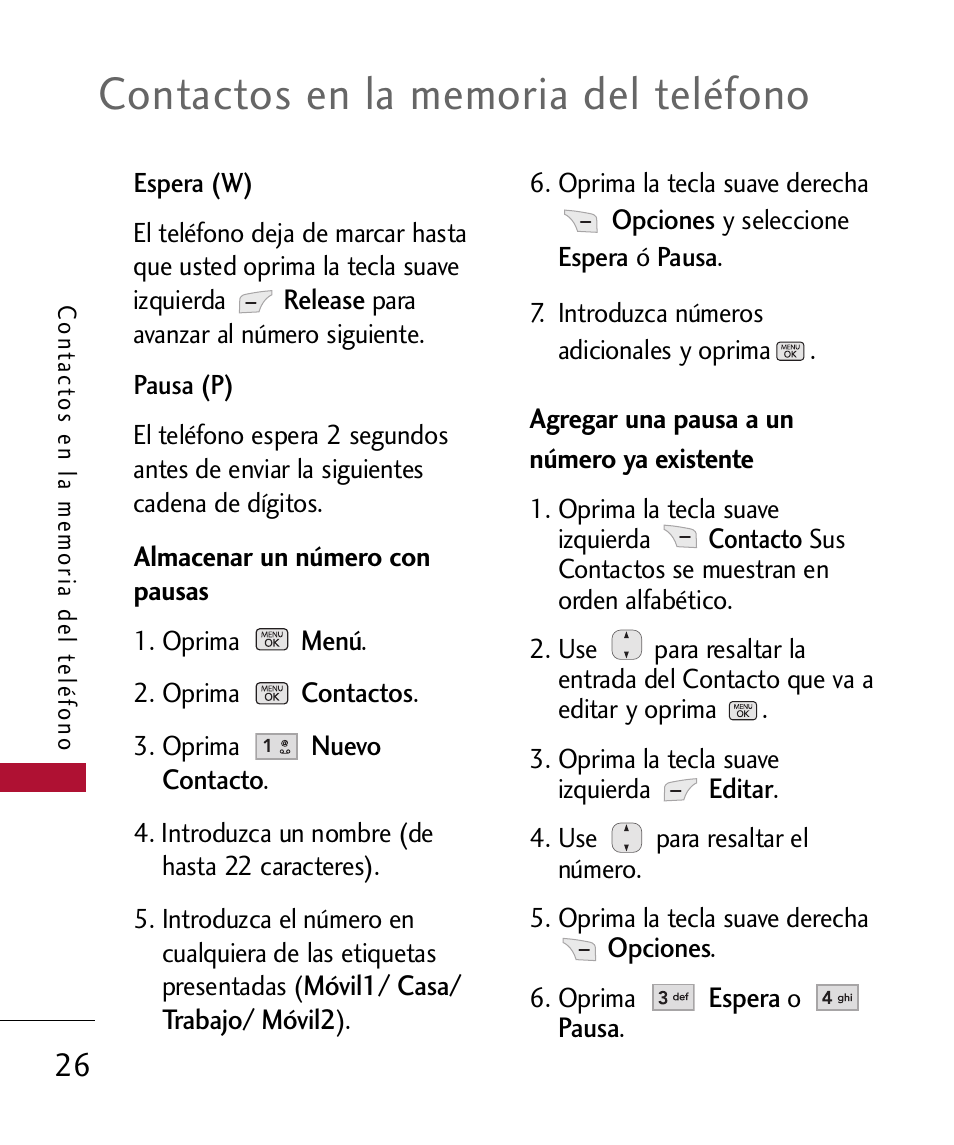 Agregar una pausa a un n?er, Agregar una pausa a un número ya existente | LG 300 User Manual | Page 136 / 226