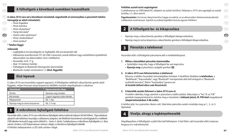 A fülhallgató a következő esetekben használható, Első lépések, A mikrofonos fejhallgató feltöltése | A fülhallgató be- és kikapcsolása, Párosítás a telefonnal, Viselje, ahogy a legkényelmesebb | Lennox Hearth JX10 CARA User Manual | Page 36 / 45