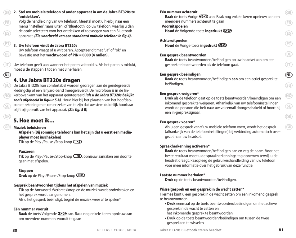Uw jabra bt320s dragen, Hoe moet ik | Lennox Hearth BT 320S User Manual | Page 43 / 76