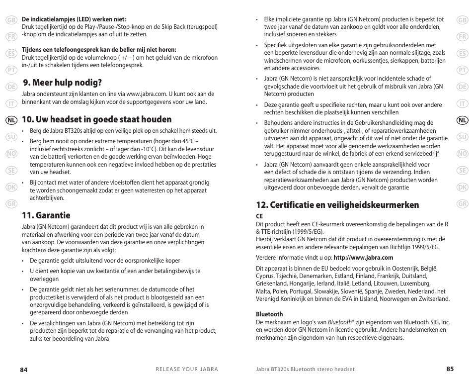 Certificatie en veiligheidskeurmerken, Meer hulp nodig, Uw headset in goede staat houden | Garantie | Lennox Hearth BT 320S User Manual | Page 45 / 76