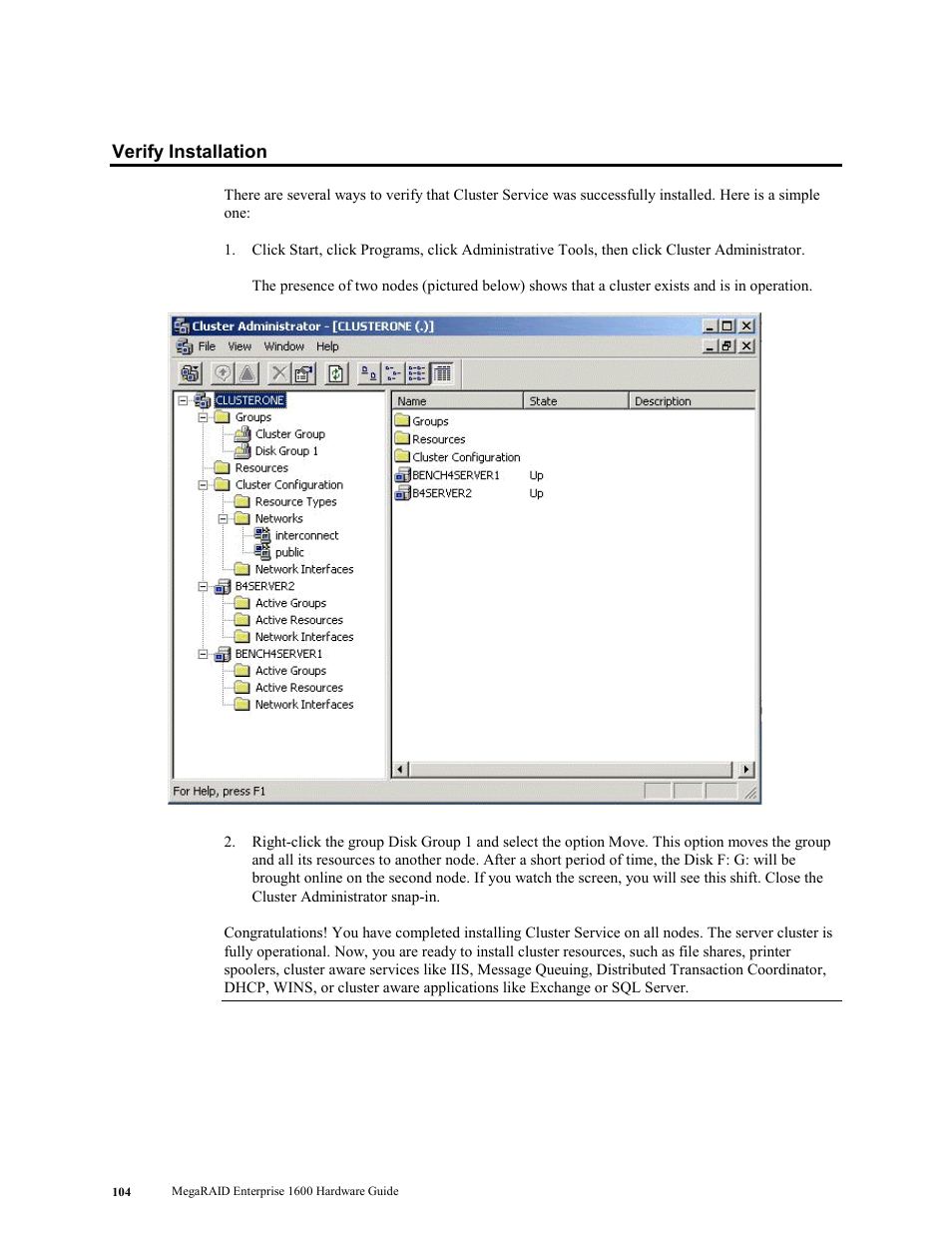 Verify installation | LSI MegaRAID Enterprise 1600 User Manual | Page 118 / 154