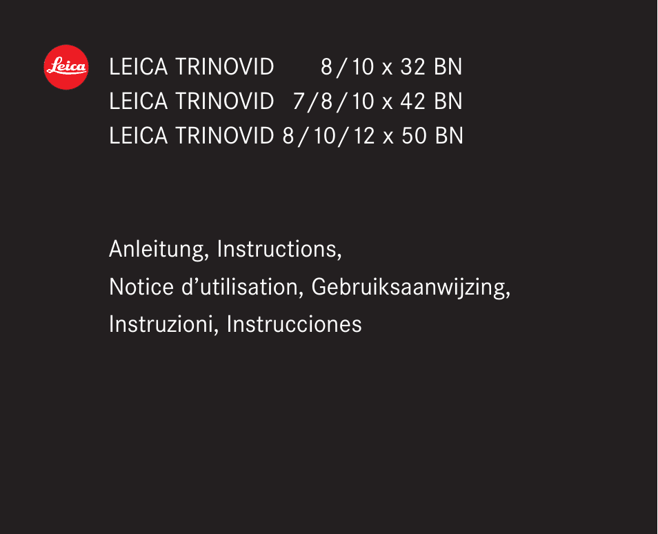 LEICA TRINOVID 7/8/10 X 42 BN User Manual | 77 pages