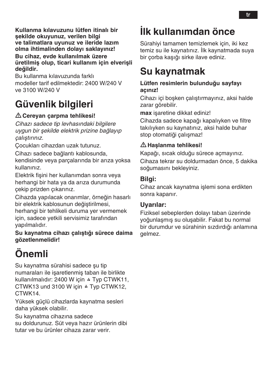 Güvenlik bilgileri, Önemli, Lk kullanmdan önce | Su kaynatmak | Bosch TWK 6006 User Manual | Page 26 / 46