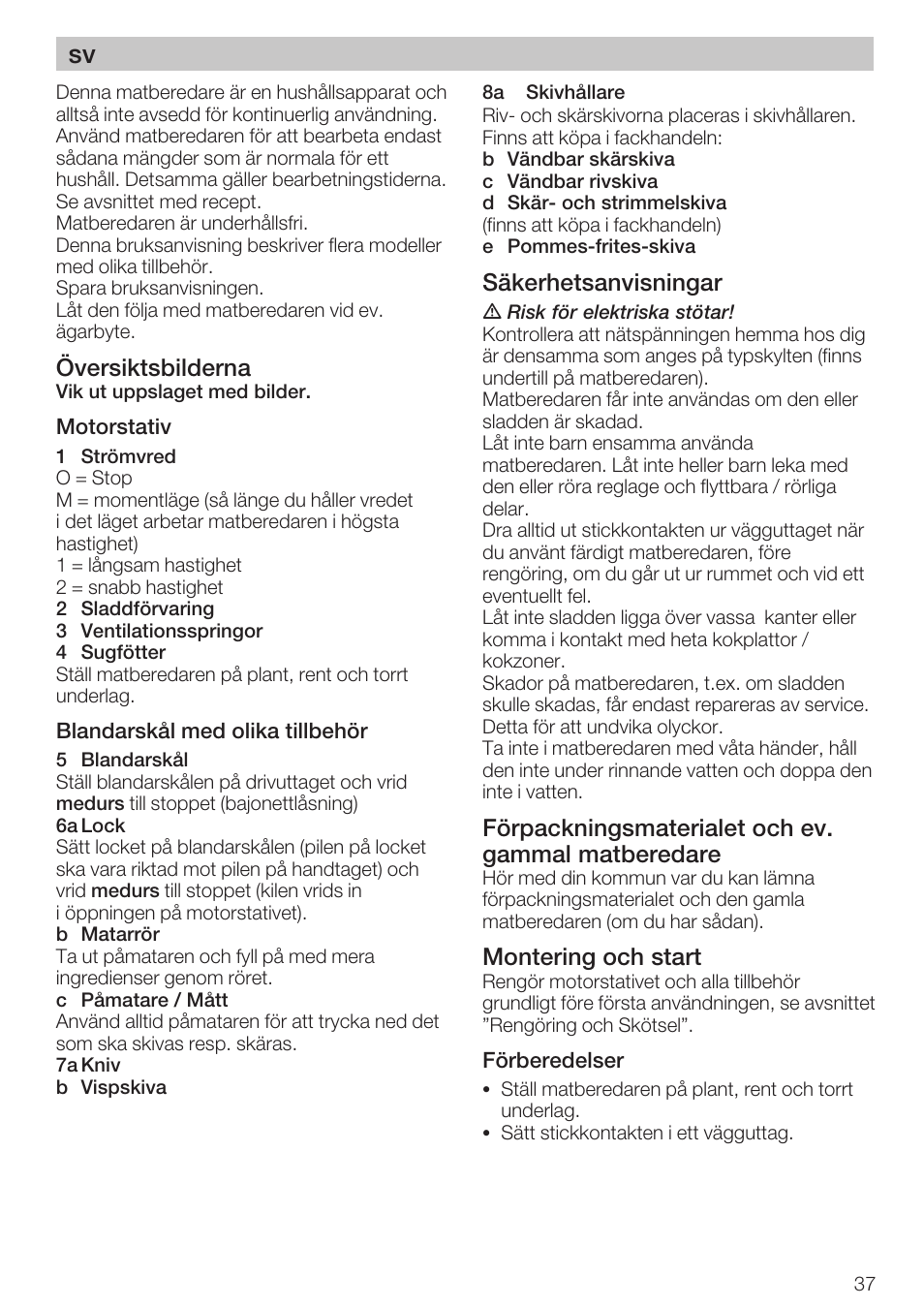 Översiktsbilderna, Säkerhetsanvisningar, Förpackningsmaterialet och ev. gammal matberedare | Montering och start | Bosch MCM 2006 User Manual | Page 39 / 95