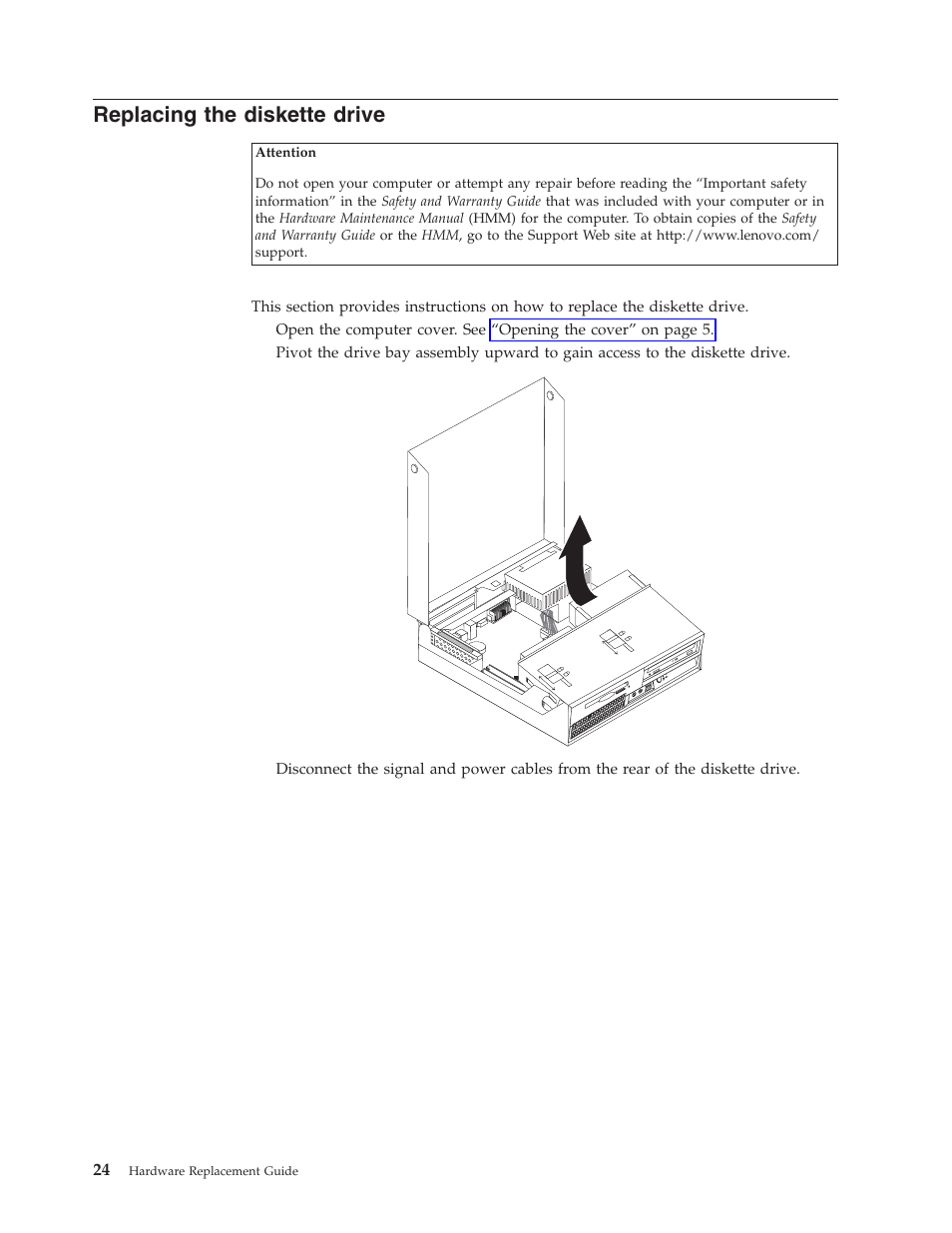 Replacing the diskette drive, Replacing, Diskette | Drive | Lenovo THINKCENTRE 8804 User Manual | Page 32 / 48