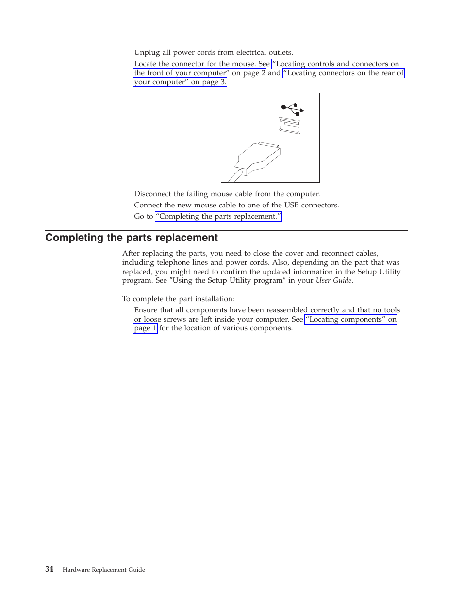 Completing the parts replacement, Completing, Parts | Replacement | Lenovo THINKCENTRE 8804 User Manual | Page 42 / 48