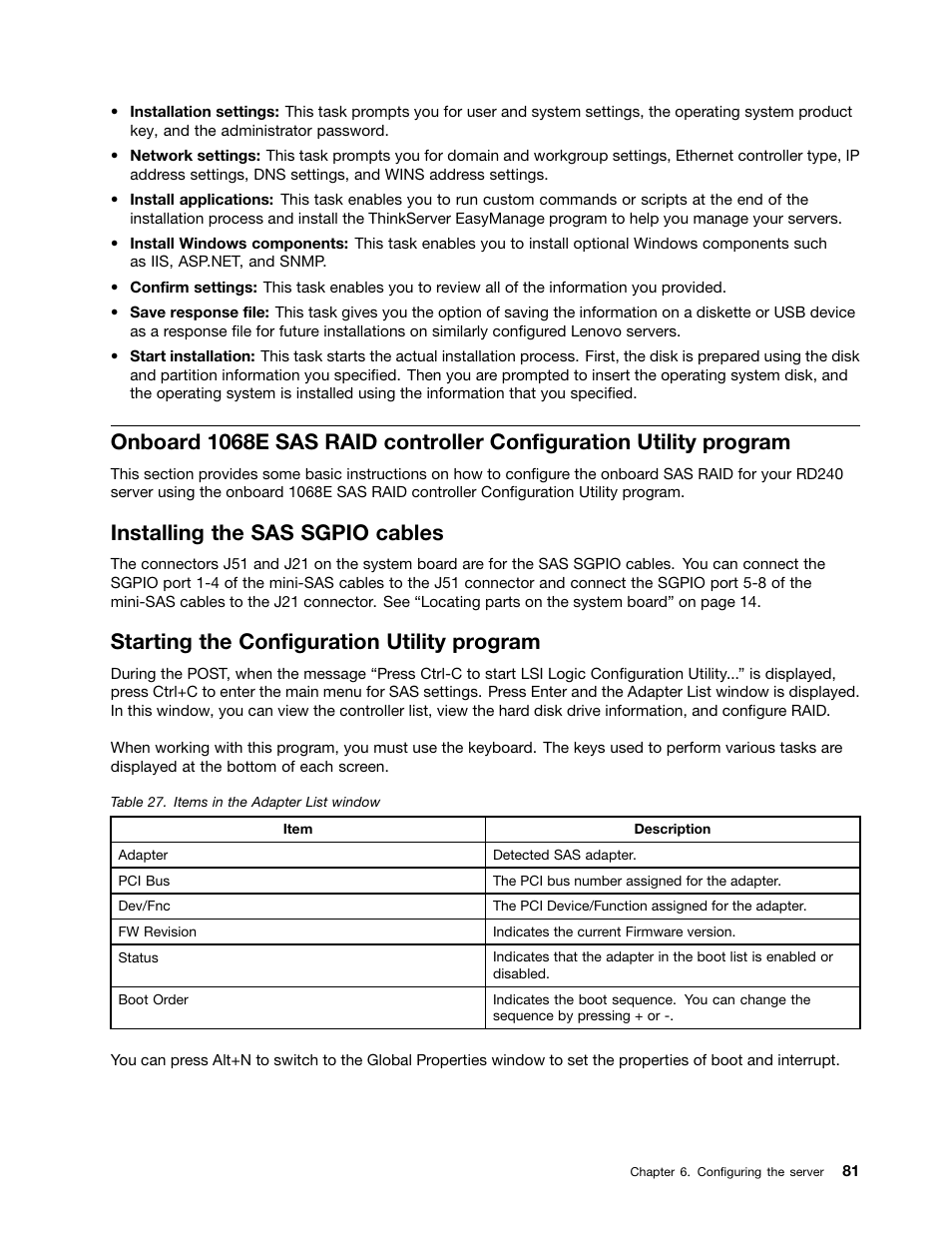 Installing the sas sgpio cables, Starting the configuration utility program | Lenovo 1046 User Manual | Page 91 / 130