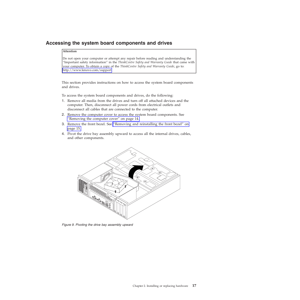 Accessing the system board components and drives | Lenovo 5023 User Manual | Page 25 / 94